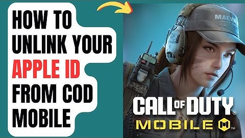 How to Unlink Your Apple ID from COD Mobile