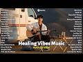 Healing Vibes Playlist 2026 Calm Relaxing Music Trending Spotify Songs 
