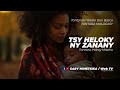 Tantara Malagasy - TSY HELOKY NY ZANANY (Tantaran