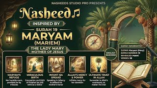 Nasheed Inspired by Surah 19 (Maryam) | Mercy, Miracles & Trust in Allah | Not a Qur’an Recitation
