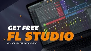 FL Studio 20 Download | Full Version 20.8.3 | 2021 FREE NO VIRUSES
