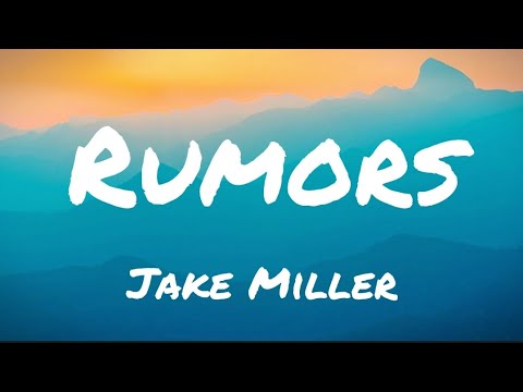 Rumors Jake Miller 