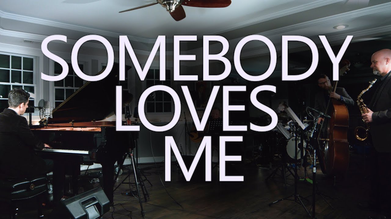 Somebody Loves Me - Tony DeSare