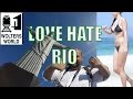 Visit Rio - 5 Loves & Hates of Rio de Janeiro, Brazil