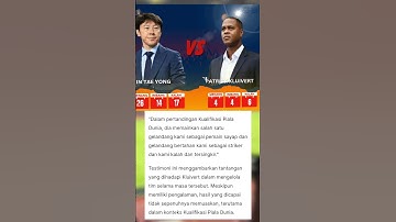 Perbandingan Shin Tae Yong dan Patrick Kluivert yang akan latih Timnas Indonesia. #football #shorts