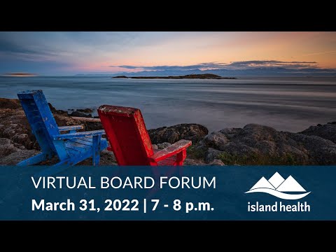 Virtual Public Forum for Greater Victoria Region of Island Health