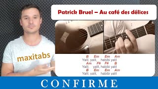 Video thumbnail of "Tuto guitare Patrick Bruel- Au café des délices (Accords et Paroles)"