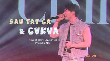 [270823] Fancam ERIK - Sau Tất Cả & CVKVA at Trường THPT Chuyên Sư Phạm Hà Nội #erik #gamebroken