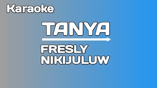 Karaoke tanyafresly Nikijuluw Ft Randy Sapulette