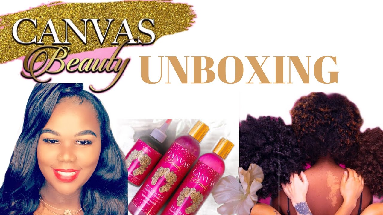 UNBOXING *HAIR PRODUCTS* FEAT. CANVAS BEAUTY BRAND YouTube