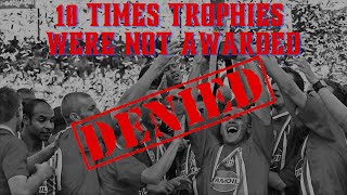 10 Times Football Trophies Were NOT Awarded