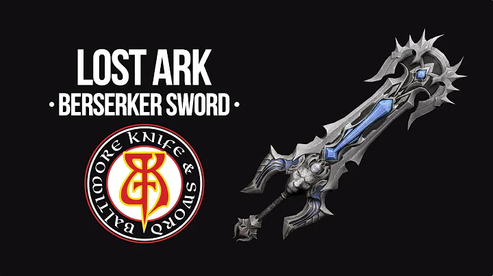 Berserker Sword - Behind the Forge - Lost Ark