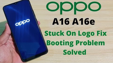 Oppo A16 A16e Stuck On Logo Fix Problem | Not Booting Problem Fix Without Pc