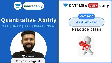 L1 | Arithmetic Practice Class - I | Arithmetic Mixed Practice | Unacademy CAT4MBA | Shyam Jagrut