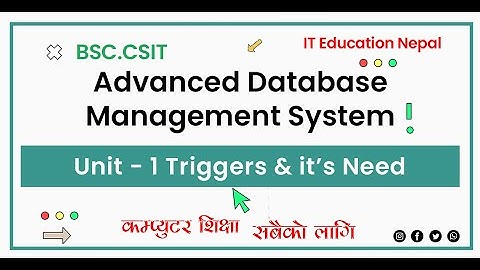 3 | BSc CSIT 7th Sem Advanced Database Management system |  BSc CSIT BIM BCA Adbms in Nepali