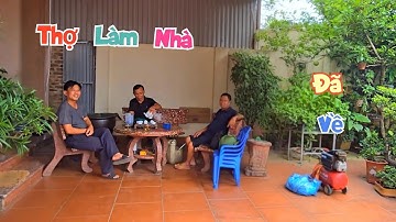 Đã Đón Được Thợ Làm Nhà Tranh Vách Đất Và Lần Đầu Làm Món Nộm Trai Trai / Quế Nghịch