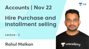 L2: Hire Purchase and Installment selling | CA Intermediate Nov 22 | Revision series | Rahul Malkan