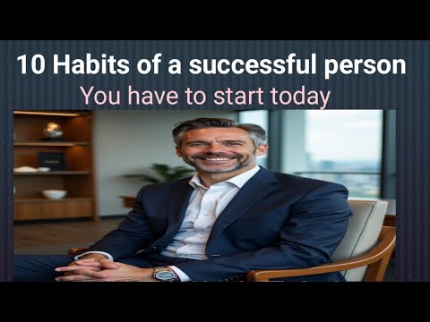 10 Habits of All Successful People You NEED to Start Today! - YouTube