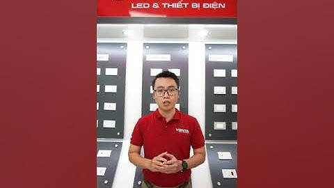 8 lưu ý khi lựa chọn sản phẩm Công tắc ổ cắm