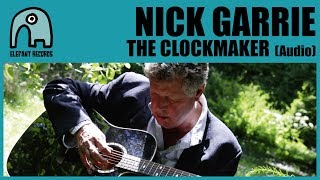 NICK GARRIE - The Clockmaker [Audio]