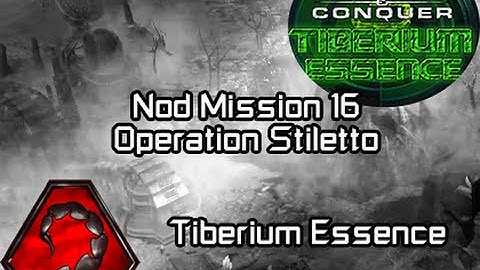 Command & Conquer 3 Tiberium Wars - Nod Mission 16 Operation Stiletto [HD]