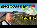 Madeira  pico do areiero a gabo giro jsou msta kter muste na ostrov vidt 