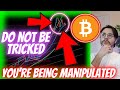 WATCH IF YOU'RE CONFUSED WHAT BITCOIN IS DOING RIGHT NOW - **DO NOT** LET YOURSELF BE MANIPULATED!