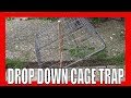 Drop Down Cage Trap