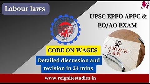 Code on Wages || Industrial laws and Labour laws || UPSC EPFO APFC exam || UPSC EPFO EO/AO EXAM