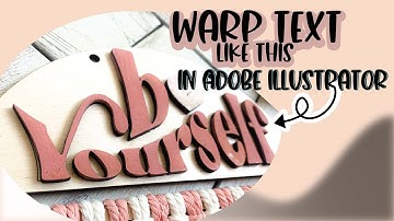 Warp Text Tutorial: Glowforge Laser SVG File tutorial in Adobe Illustrator!