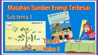 Matahari Sumber Energi Terbesar - Tema 6 kelas sub tema 1