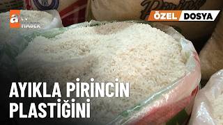 ÖZEL DOSYA – Pirince plastik karıştırdılar  - atv Ana Haber 14 Eylül 2026