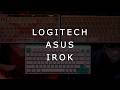 Talking about Logitech G512X &amp; ASUS ROG Falchion Ace V2X &amp; IROK MG75 V2