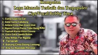 Kumpulan Lagu Manado Terbaik terpopuler 2020-2021 II Vocal' Cipt Bobby Tiwa