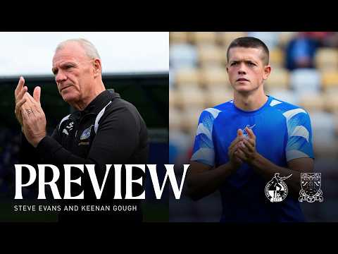 "Our historic record is going to be fully tested" | Evans & Gough | Match Preview | Rovers v Barnet
