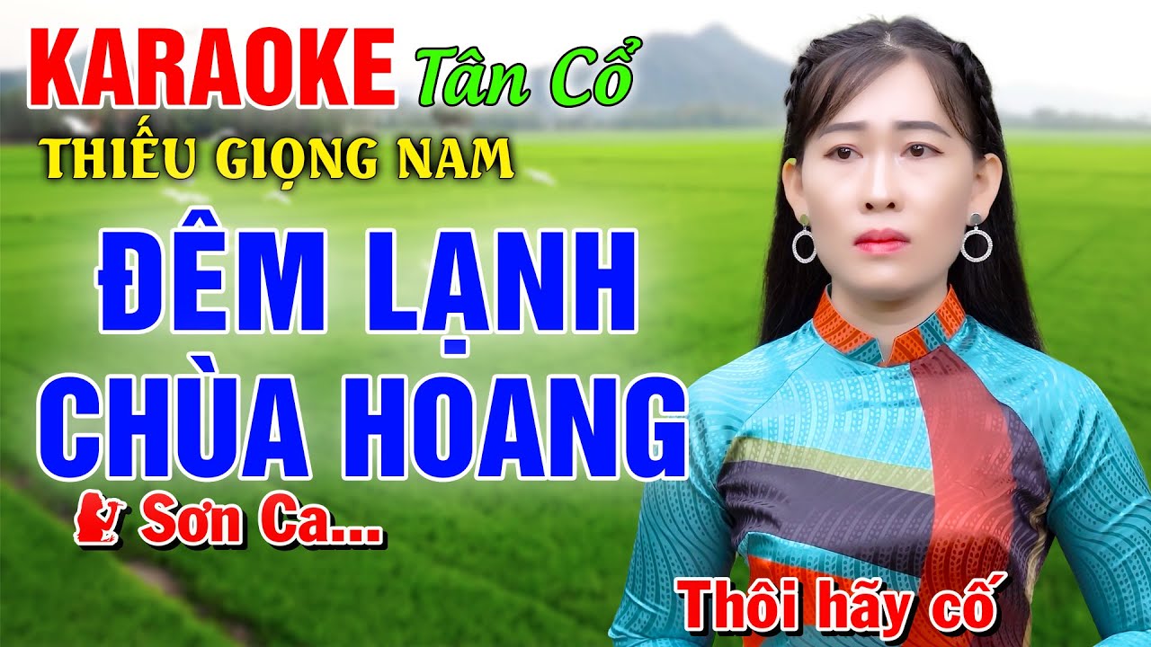 ĐÊM LẠNH CHÙA HOANG ➤ Song Ca Cùng Công Linh ➤ TÂN CỔ Thiếu Kép 2025 Song ca: Công Linh