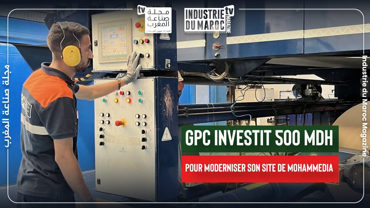 GPC investit 500 MDH pour moderniser son site de Mohammedia