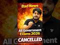 🚨All Govt Exams Cancelled 2026 | Bad News @VishalParihar