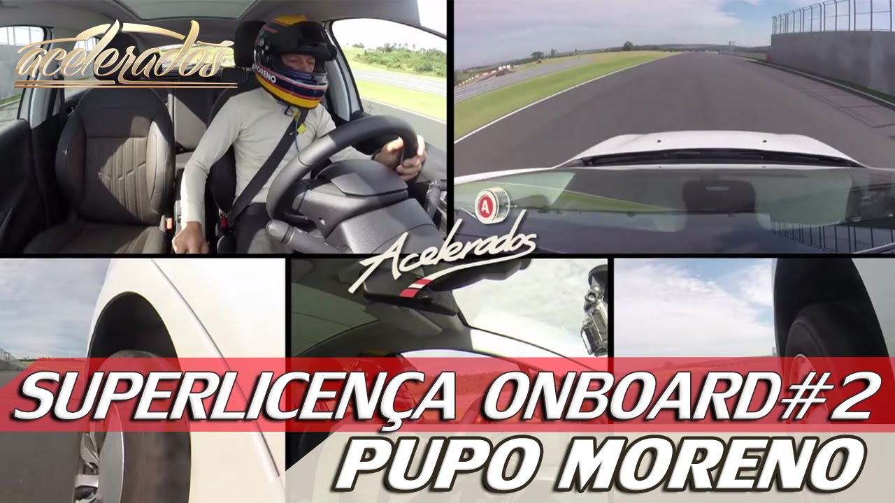 PUPO MORENO - SUPERLICENÇA ONBOARD #2 | ACELERADOS rubens barrichello