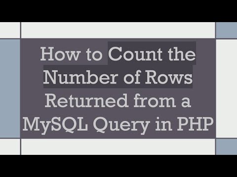 How to Count the Number of Rows Returned from a MySQL Query in PHP