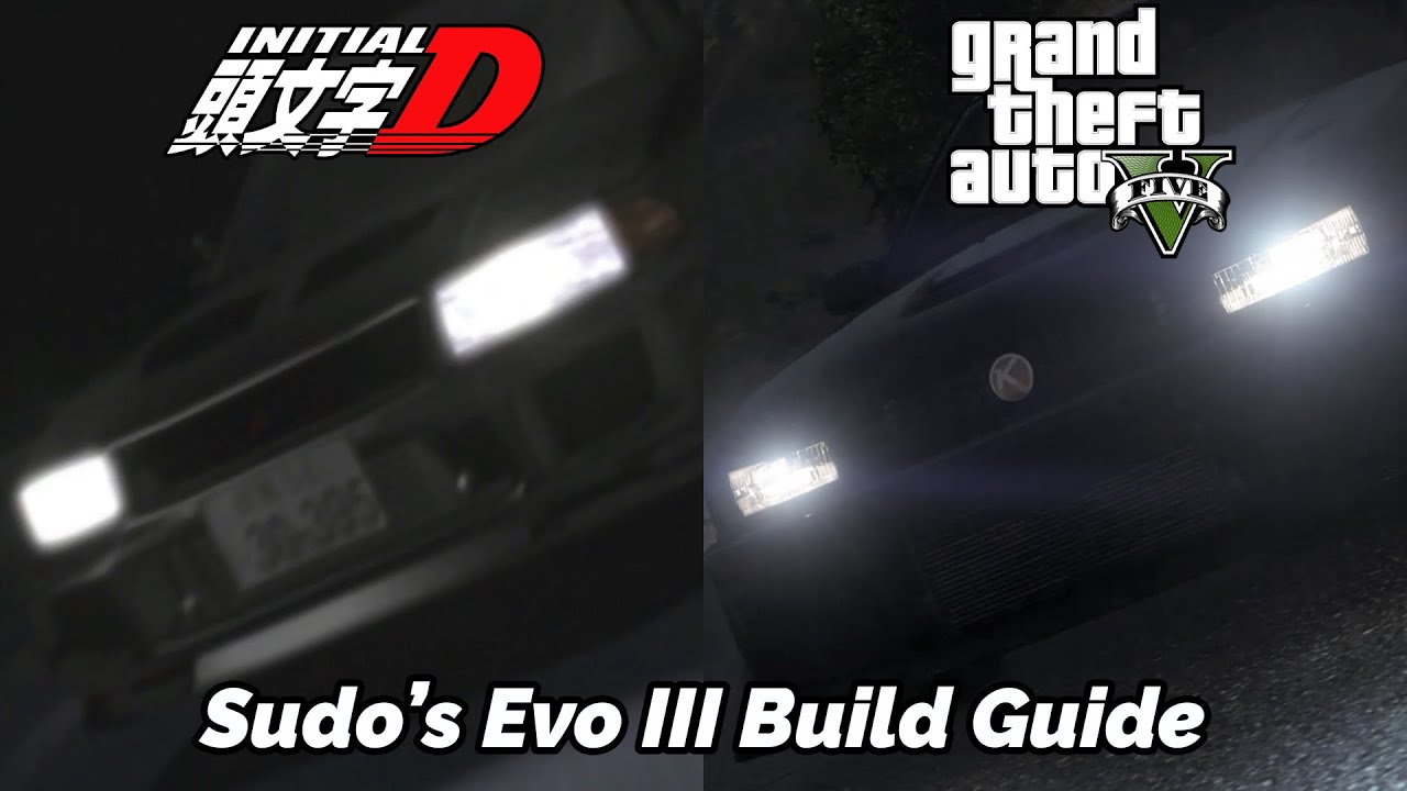 Initial D Gta Build Guide Sudo S Evo Iii Youtube