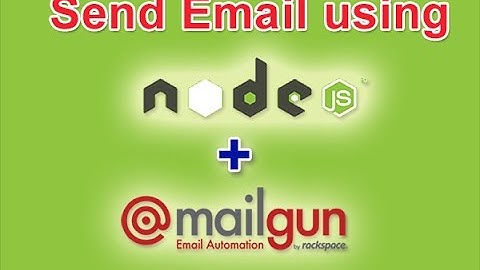 How to send Email from Node.js Application with MailGun, SendGrid, MailChimp Serivces