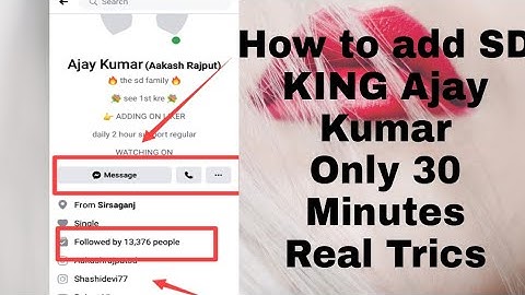 How to add big Fb king Ajay Kumer😎 ( Akash Rajput SD) Just 30 Minutes ki bad add 😍