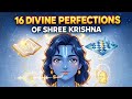 The Sixteen Divine Perfections Of Shree Krishna in Hindi | भगवान श्री कृष्ण की 16 दिव्य कलाएं