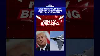 "We Got Him": Trump Says Missing US Jet Pilot In Iran Rescued In 'Daring Op' Net Worth