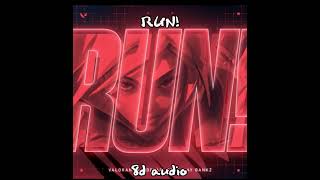 RUN!//valorant+odetari feat lay bankz//8d audio//prod: idk?