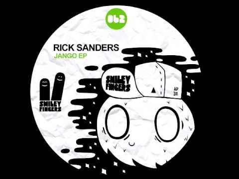 SFN062 Rick Sanders - Jango Original Mix - Smiley ...