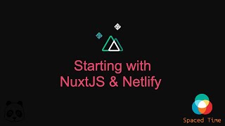 SpacedTime: Creating a website using NuxtJS & Netlify SpacedTime: Creating a website using NuxtJS & Netlify