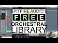 Spitfire Audio's Free Orchestral Library - [FIRST LOOK]