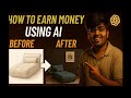 Easiest way to earn money using ai
